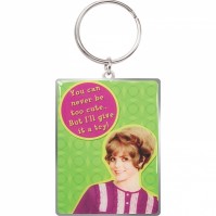 You Can Never Be Too Cute But I Will Give It A Try Metal Keychain Keyring Funny