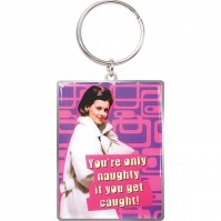 You're Only Naughty If You Get Caught Metal Keychain Keyring Funny 1950s Retro