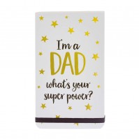 I'm A Dad Super Power Note Book Pad Lined Pages Small Jotter Fathers Day Star