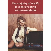 Retro Humour my life is spent avoiding software updates Blank Greeting Card