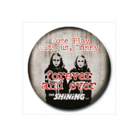 The Shining Play With Us 25mm Button Badge Pin Film Movie Horror Stephen King