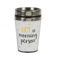 Metallic Monochrome Not A Morning Person Plastic Travel Mug Tea Coffee 